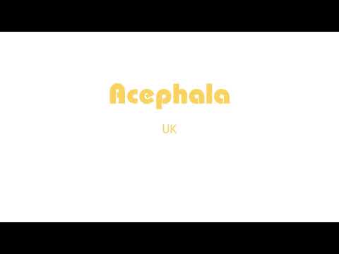 How to Pronounce Acephala