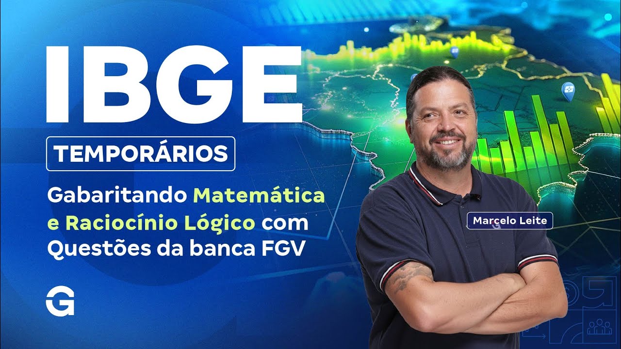 Concurso IBGE Temporários | Gabaritando Matemática e Raciocínio Lógico com Questões da FGV