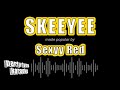 Sexyy Red SkeeYee Karaoke Version