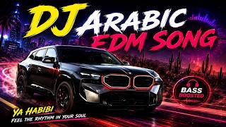 Download lagu DJ Arabic EDM Song | Ya Habibi Nights | BASS MUSIC 2026 | EDM REMIX BANGER 2026 🔊 ArabixDJ 🔥 mp3