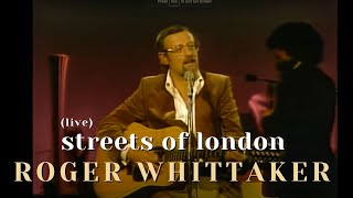 Roger Whittaker - Streets of London