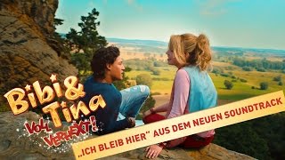 BIBI &amp; TINA:&quot;Ich bleib hier&quot;