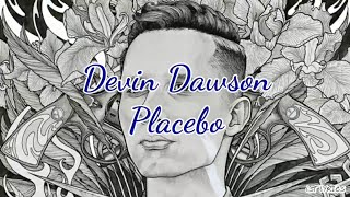 Devin Dawson - Placebo