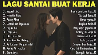Download lagu Lagu Santai Buat Kerja  #2024 mp3