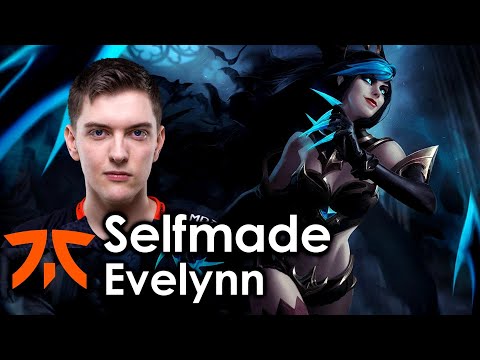 Selfmade picks Evelynn