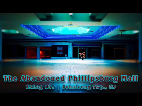 The Abandoned Phillipsburg Mall, NJ | an exanimate Crown American dead mall | ExLog 107, Phase VI