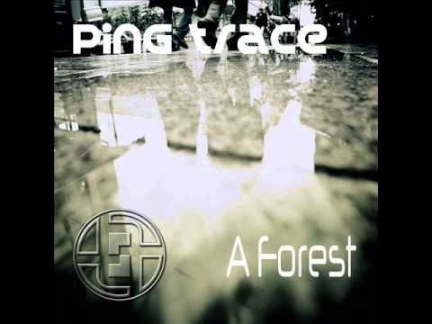 Ping Trace - A Forest (Fabr Iq Remix)