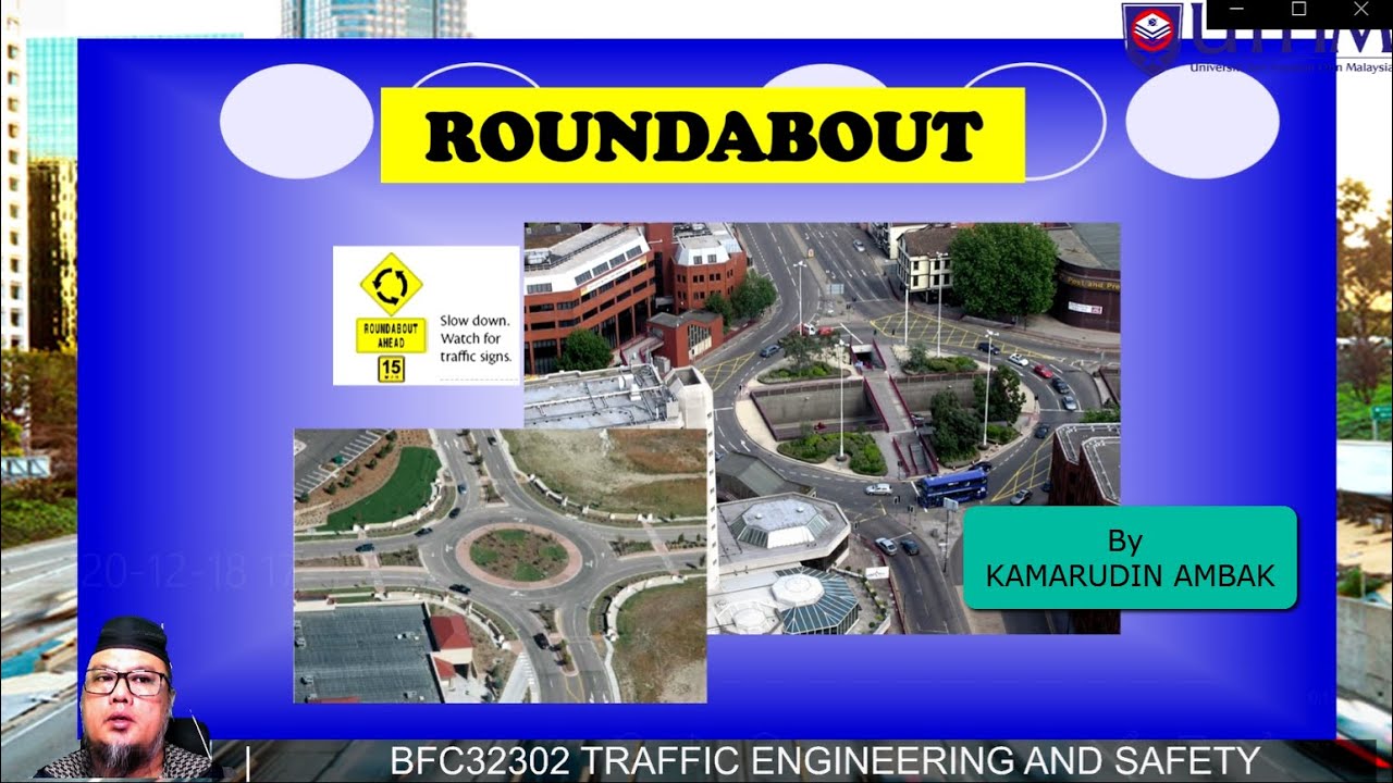 Lecture Series: Traffic Engineering (Roundabout)