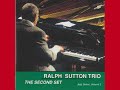 Ralph Sutton trio  -    If Dreams Come True