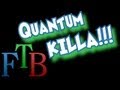 FTB Tutorial: Quantum Armor Instant Kill Trap 