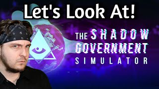Start Of World Domination! Let's Look At The Shadow Government Simulator (Prologue)