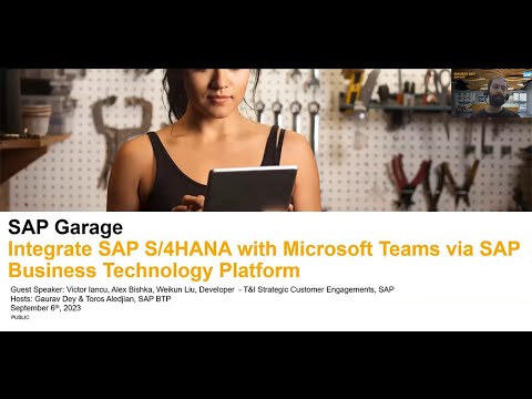 SAP Garage Episode 9- Integrate SAP S4HANA with Microsoft Teams via SAP BTP (September 2023)
