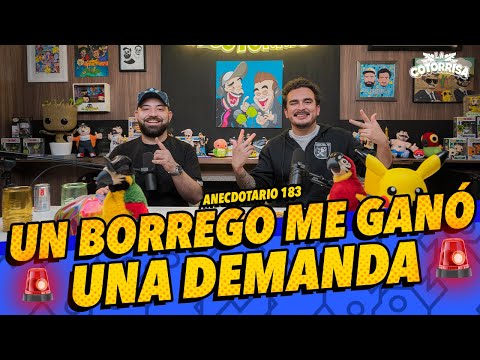 Anecdotario 183 - 🚨 Un Borrego me ganó una demanda 🚨