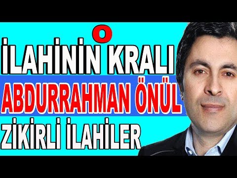 O İlahinin Kralı | Abdurrahman Önül 'den Muhteşem Zikirli İlahiler | Full Albüm |