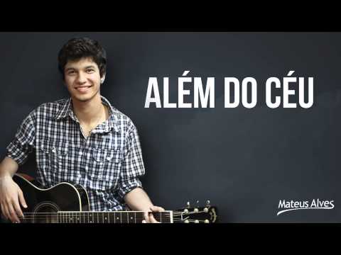 Além Do Céu - Mateus Alves
