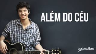 Mateus Alves - Além do céu