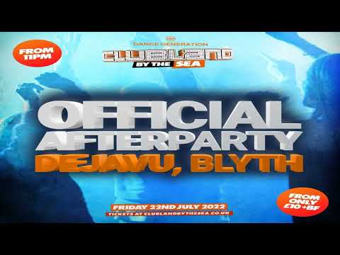 Clubland By The Sea 2022 - Official After Party - Promo Mix - DJ Danny Gray