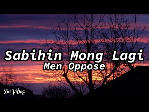Men oppose -Sabihin Mong Lagi lyrics