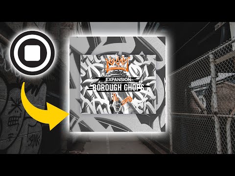 Borough Chops Maschine Expansion - ALL Kits & Presets!