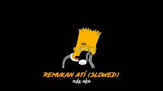 Download lagu remukan ati - ndx aka (slowed) mp3