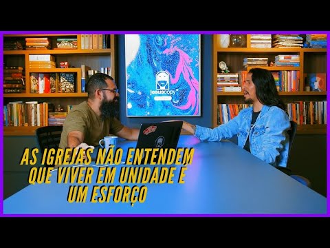 GABRIEL CANTARINO (IGREJA ONE) - UNIDADE TEM UM NÍVEL QUE É NATURAL E UM NÍVEL QUE É ESFORÇO!