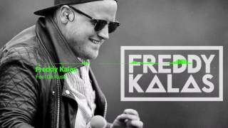 Freddy Kalas - Feel Da Rush