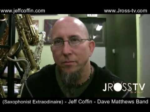 James Ross @ (Saxophonist) Jeff Coffin - Dave Matthews Band - @ (Saxquest) - www.Jross-tv.com