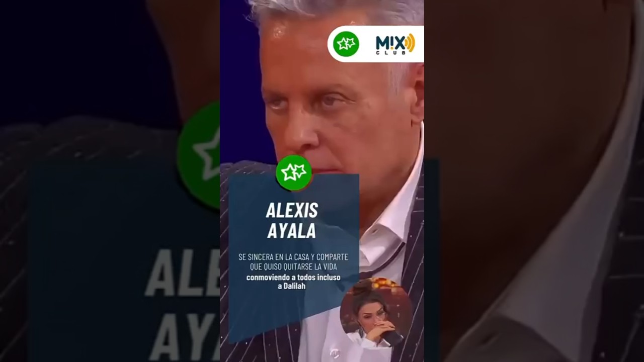 Alexis Ayala se enfrentó a Dalílah Polanco y terminó confesando que intentó quitarse la vida.
