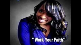 Tanya Dallas Lewis - Work Your Faith