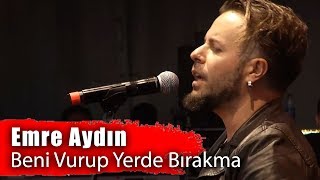 EMRE AYDIN - Beni Vurup Yerde Bırakma (Milyonfest İstanbul 2019)