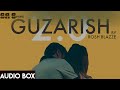 GUZARISH 2 0 Audio New Song