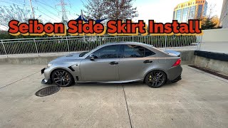 Lexus Seibon Side Skirt Install | Before and After