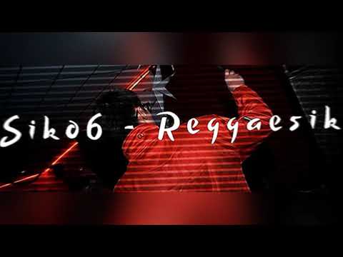 SIKO6 - REGGAESIKO