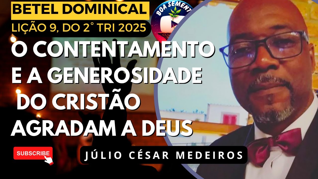 Lição 9 O contentamento e a generosidade do cristão agradam a Deus Betel dominical