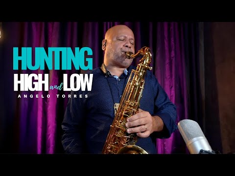 HUNTING HIGH AND LOW (A-Ha) INSTRUMENTAL SAX COVER - Angelo Torres