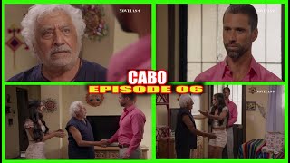 CABO EPISODE 6 EN FRANCAIS | ALEJANDRO RENCONTRE LE PÈRE  DE SOFIA PONCHO