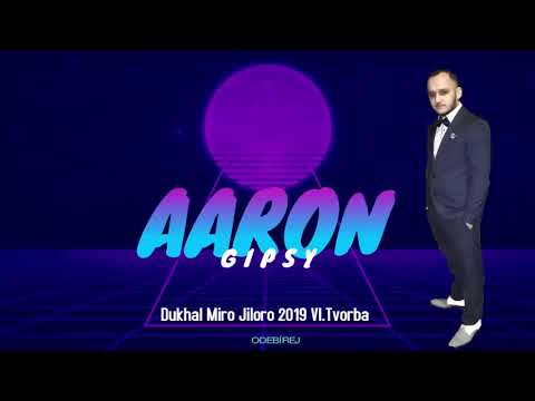 Gipsy Aaron - Dukhal Miro Jiloro 2019 / Vl.Tvorba