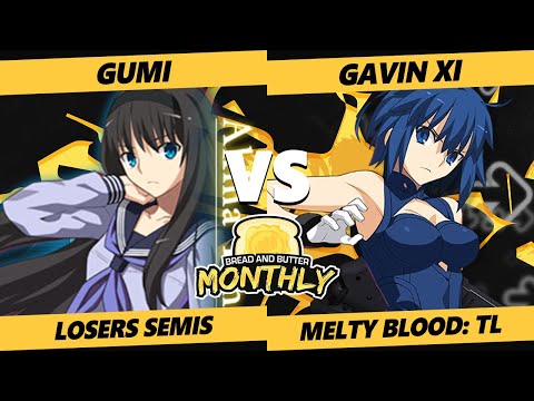 BnB 38 Losers Semis - GUMI (Akiha) Vs. Gavin_XI (Powered Ciel) Melty Blood: Type Lumina