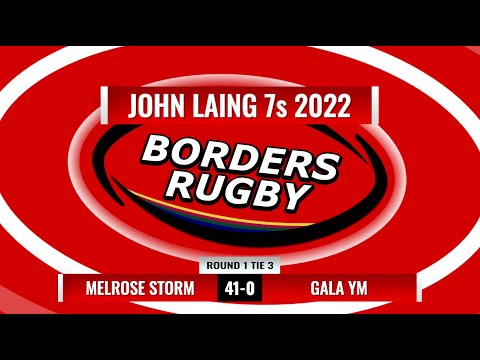 JOHN LAING 7s - ROUND 1 TIE 3 - TRIES - MELROSE STORM 41-0 GALA YM