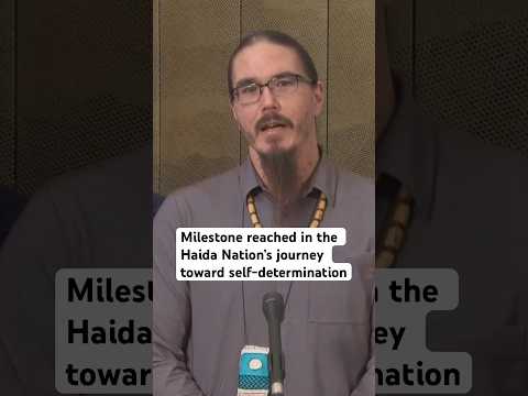 Milestone reached in the Haida Nation’s journey toward self-determination