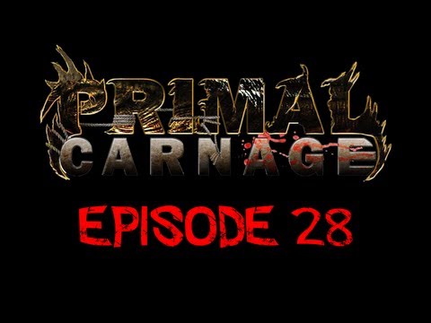 Primal Carnage Episode 28