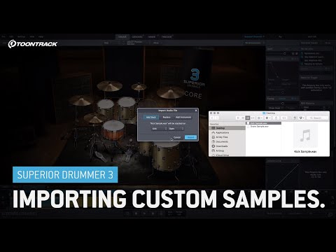 Superior Drummer 3: Importing Custom Samples (video 5/5)