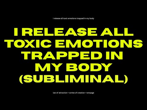 [ WARNING : EXTREMELY POWERFUL ] i release all toxic emotions trapped in my body ( subliminal )