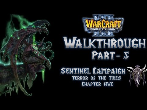 Warcracft 3: The Frozen Throne Walkthrough Part-5 Sentinel Campaign Chapter 5