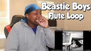 FIRST TIME HEARING.... Beastie Boys - Flute Loop (REACTION)