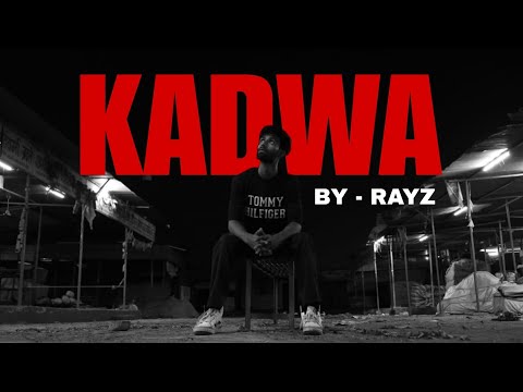 Rayz - | Kadwa | Prod. @sorrow bringer (offical video)