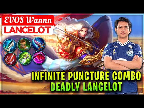 Infinite Puncture Combo, Deadly Lancelot [ EVOS Wannn Lancelot ] W A N N K T - Mobile Legends.