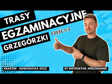 Krakow-Koszykarska 2022 Examination Routes (R. Grzegórzeckie, G. Kazimierz) Driving around Krakow