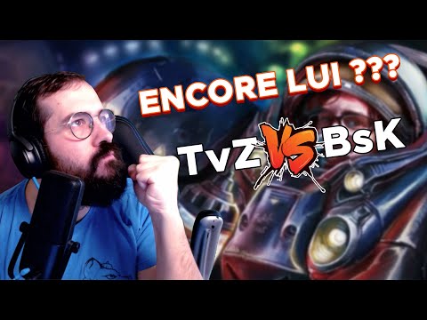 MON NEMESIS ?? TvZ vs BsK Selec' du Ladder