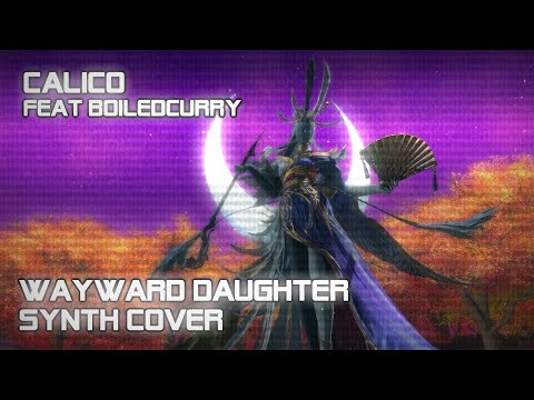 【FFXIV Remix】Wayward Daughter [Synth Cover feat. BoiledCurry]
